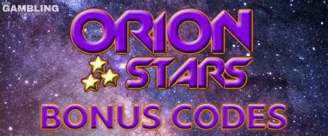 The same bonus is offered for the second. . Orion stars bonus code